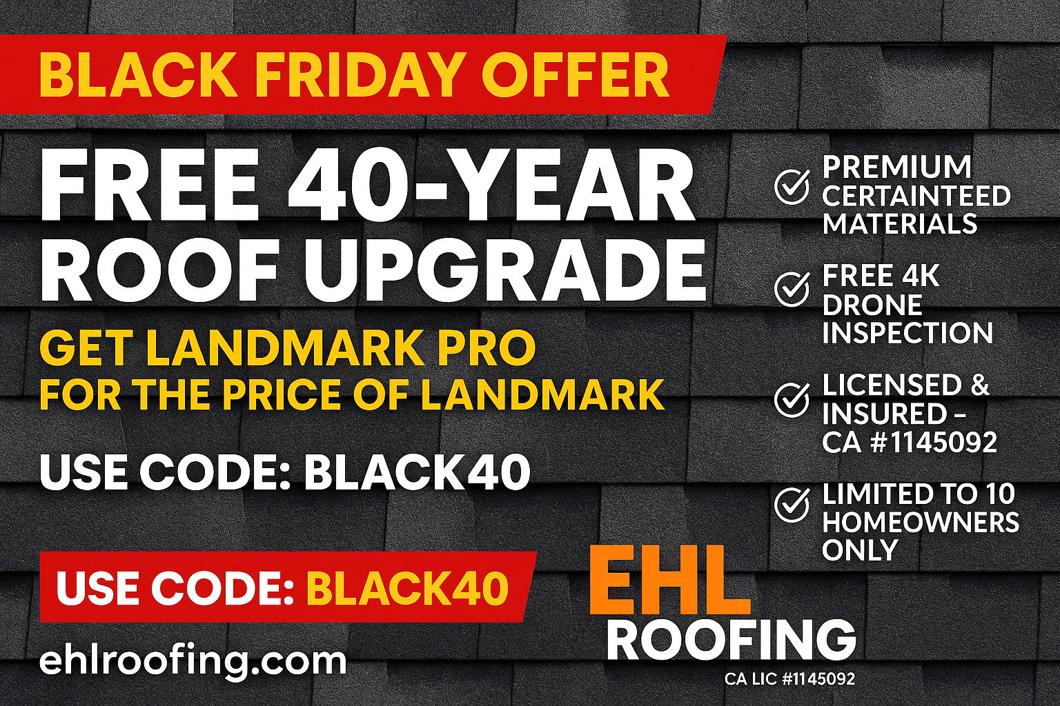 Black Friday Offer - Free 40-Year Roof Upgrade - Get Landmark Pro for the price of Landmark